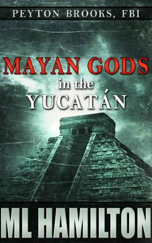 [Peyton Brooks, FBI 05] • Mayan Gods in the Yucatan